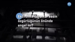 Ekonomik sorunlar basın özgürlüğünün önünde engel mi?