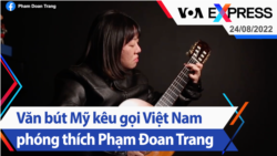 Văn bút Mỹ kêu gọi Việt Nam phóng thích Phạm Đoan Trang | Truyền hình VOA 24/8/22