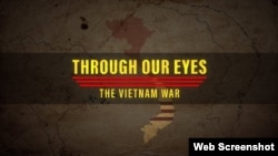 Tựa phim tài liệu Through Our Eyes - The Vietnam War. Hình minh họa. Photo USAVN.org